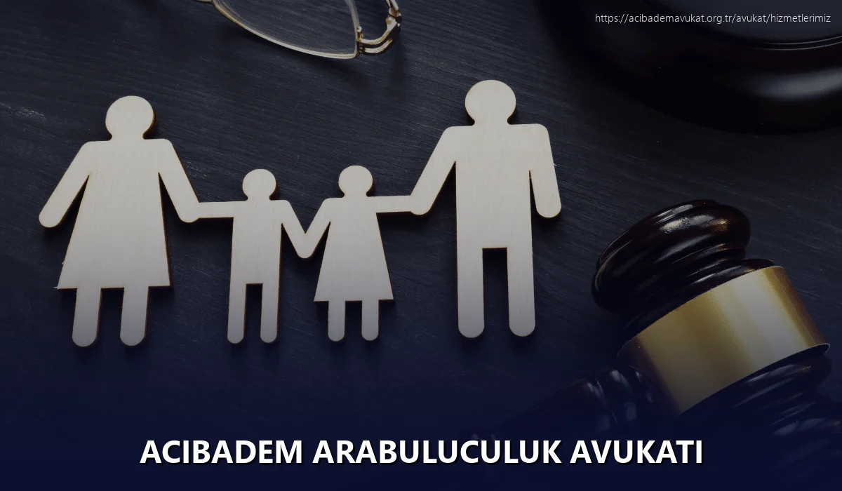 Acıbadem Arabuluculuk Avukatı