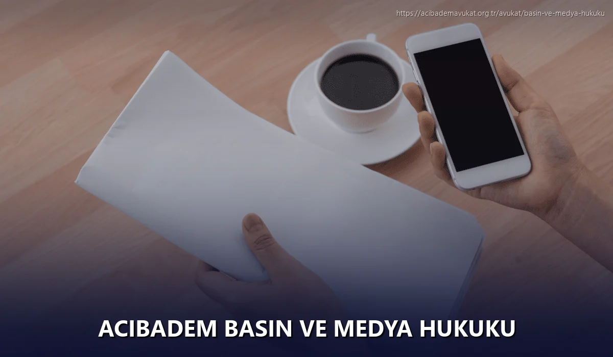 Acıbadem Basın ve Medya Hukuku