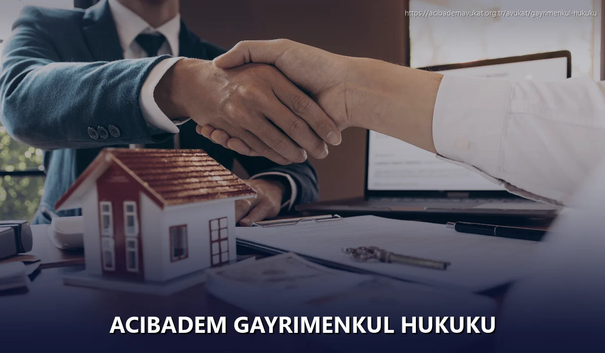 Acıbadem Gayrimenkul Hukuku