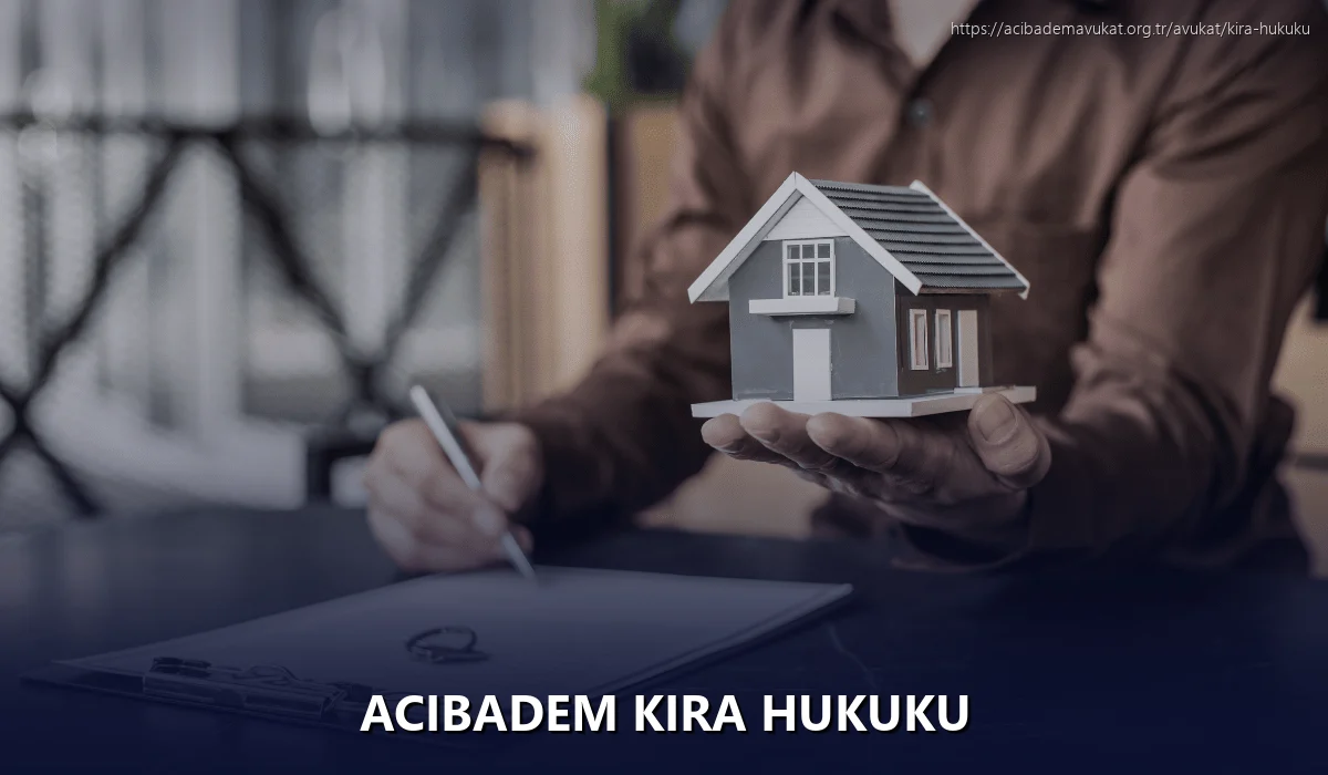 Acıbadem Kira Hukuku