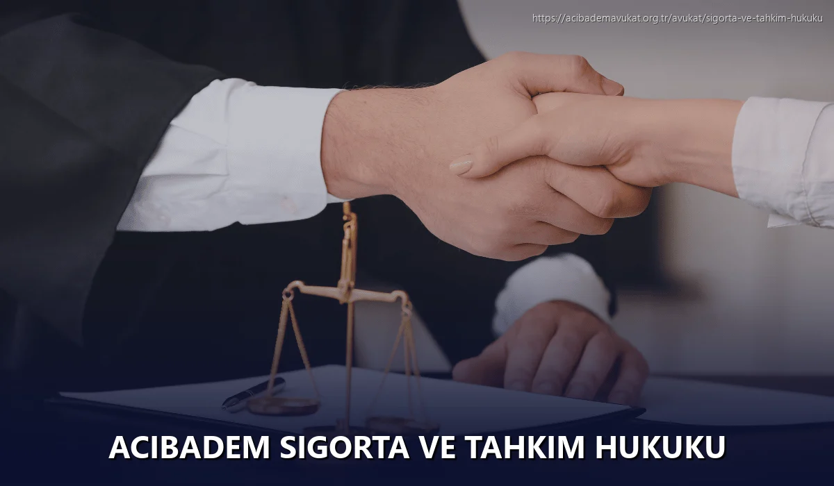 Acıbadem Sigorta ve Tahkim Hukuku