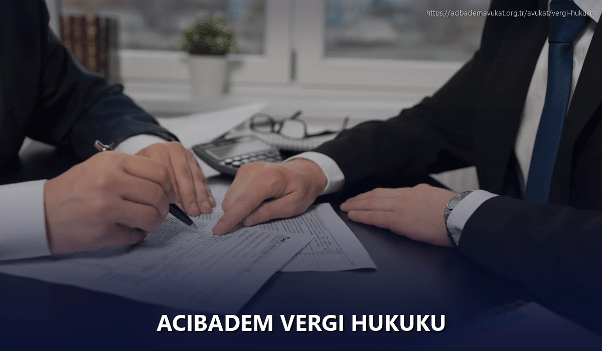 Acıbadem Vergi Hukuku